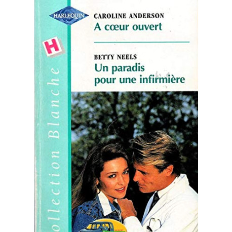 A COEUR OUVERT+PARADIS POUR INFIRMIERE A COEUR OUVERT+PARADIS POUR INFIRMIERE