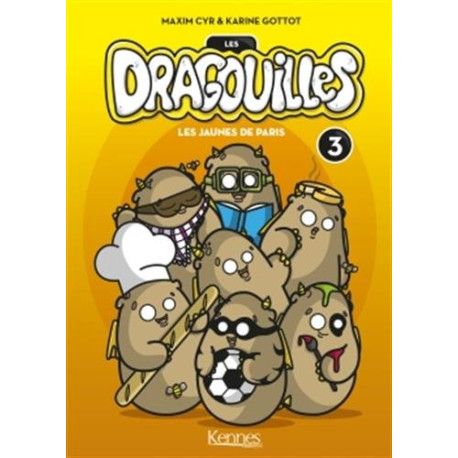 Les dragouilles T03: Les jaunes de Paris Les dragouilles T03: Les jaunes de Paris