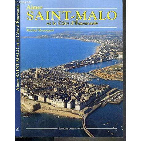 Aimer saint malo et cote d emeraude Aimer saint malo et cote d emeraude
