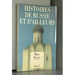 Histoires de russie et d'ailleurs : entretiens avec jules chancel...