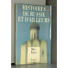 Histoires de russie et d'ailleurs : entretiens avec jules chancel...