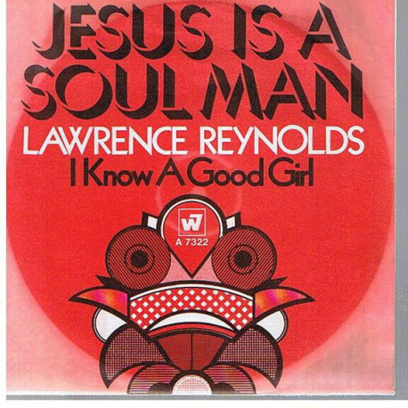 Jesus Is A Soul Man / I Know A Good Girl Jesus Is A Soul Man / I Know A Good Girl
