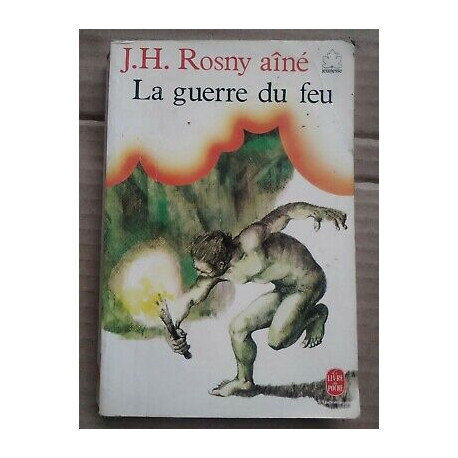 j h Rosny Aîné La guerre du feu