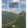 La Grande Muraille - les secrets de sa construction