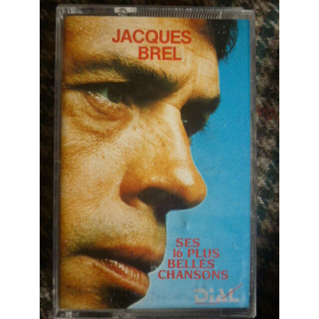 Jacques Brel ses 16 plus belles chansons Cassette Audio-K7 Dial... Jacques Brel ses 16 plus belles chansons Cassette Audio-K7 Dial...