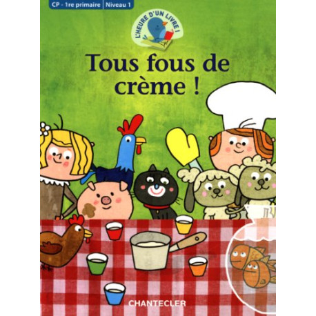 Tous fous de crème Tous fous de crème