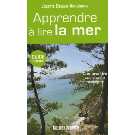 Apprendre à lire la mer Apprendre à lire la mer