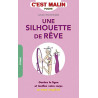 Une silhouette de rêve c'est malin