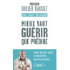 Mieux vaut guérir que prédire