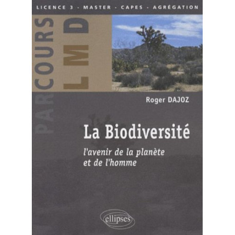 La biodiversité : L'avenir de la planète et de l'homme La biodiversité : L'avenir de la planète et de l'homme
