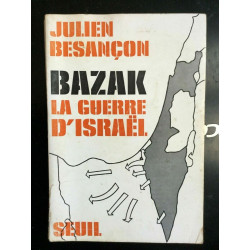 j besançon Bazak la guerre d'israel seul
