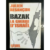 j besançon Bazak la guerre d'israel seul