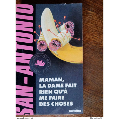 Maman la dame me faire rien qu'à me faire des choses Maman la dame me faire rien qu'à me faire des choses