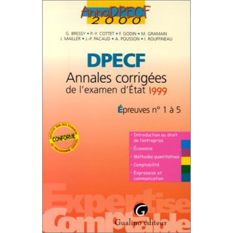 ANNALES CORRIGEES DPECF EPREUVES N° 1 A 5. Edition 2000 ANNALES CORRIGEES DPECF EPREUVES N° 1 A 5. Edition 2000