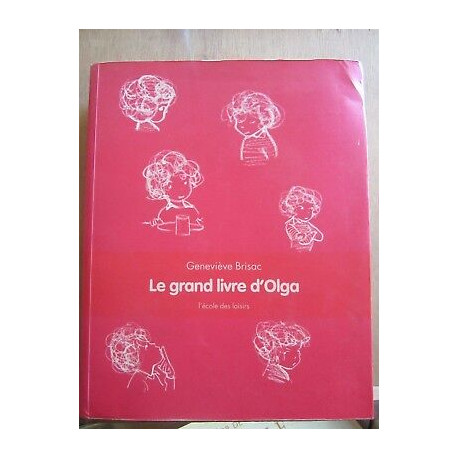 Geneviève brisac Le grand livre d'olga L'école des loisirs