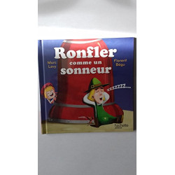 Ronfler comme un sonneur