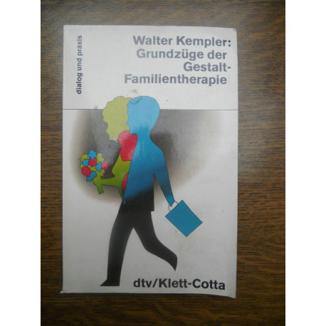 Walter kempler Grundzüge der gestalt familientherapie dtv