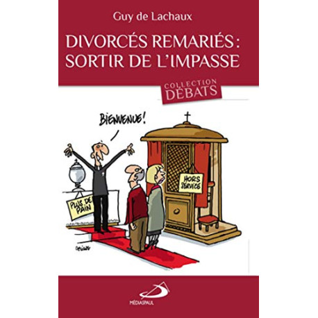 Divorcés remariés sortir de l'impasse Divorcés remariés sortir de l'impasse