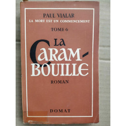 La Carambouille La mort est un commencement tome 6
