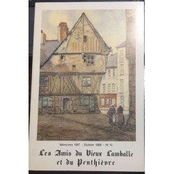 LES AMIS DU VIEUX LAMBALLE ET DU PENTHIEVRE - BULLETIN N°15 1988 -...