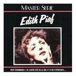 Master Serie : Edith Piaf Vol. 1 - Edition remasterisée avec livret