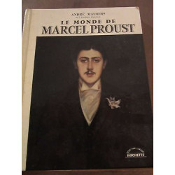 le monde de Marcel proust Hachette