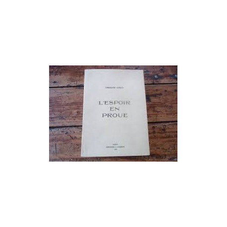 L'ESPOIR EN PROUE L'ESPOIR EN PROUE
