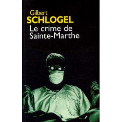 Le crime de Sainte-Marthe (Une enquête du Dr Ludovic Hébert)