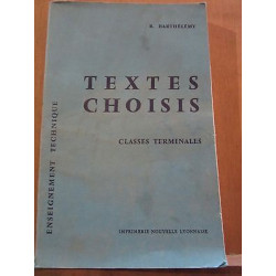 b barthélémy Textes choisis Classes terminales Enseignement Technique