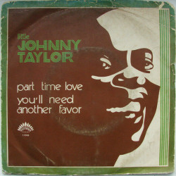 Part Time Love / You'll Need Another Favor