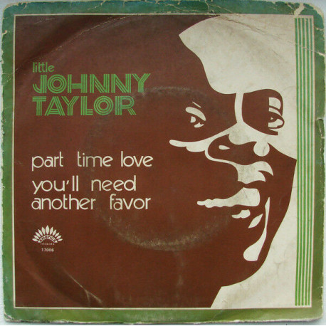 Part Time Love / You'll Need Another Favor
