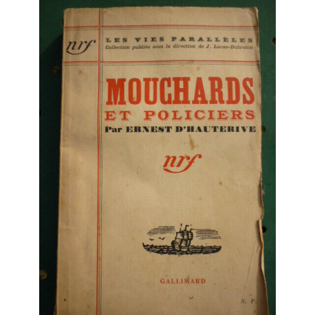 Ernest d'hauterive Mouchards et policiers gallimard Les Vies... Ernest d'hauterive Mouchards et policiers gallimard Les Vies...