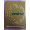 Croire TOME 2