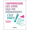 J'apprivoise les sons qui me dérangent c'est parti