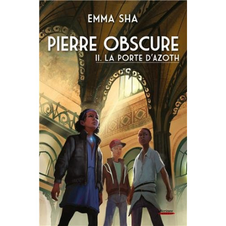 Pierre obscure - tome 02 : La porte d'Azoth (02)