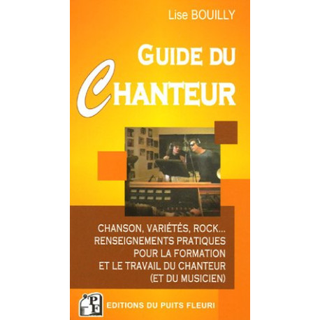 Le Guide du Chanteur : Chanson variétés rock... Renseignements... Le Guide du Chanteur : Chanson variétés rock... Renseignements...