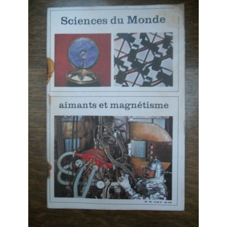 Sciences du Monde n76 Aimants et magnétisme Mai 1970
