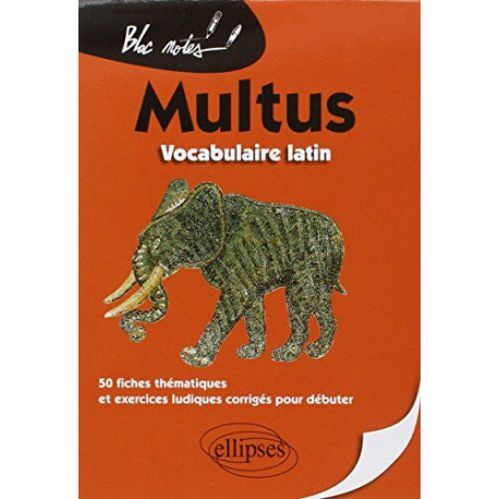 Multus Vocabulaire Latin 50 Fiches Thématiques et Exercices... Multus Vocabulaire Latin 50 Fiches Thématiques et Exercices...