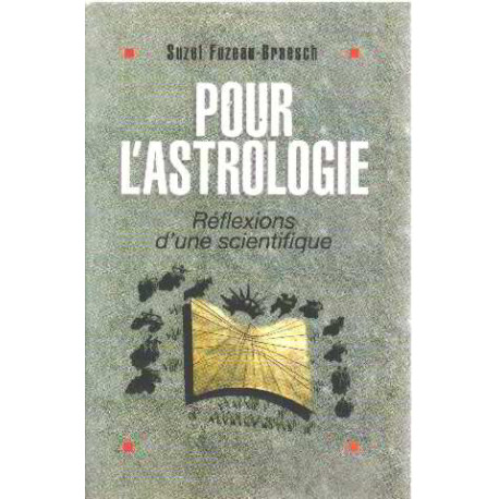 Pour l'astrologie réflexions d'un scientifique Pour l'astrologie réflexions d'un scientifique