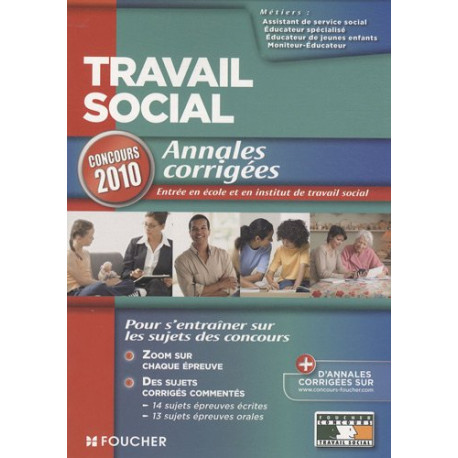 Travail social : Concours d'entrée 2010 , Ecole et institut Travail social : Concours d'entrée 2010 , Ecole et institut