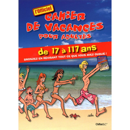 Cahier de vacances pour adultes Cahier de vacances pour adultes