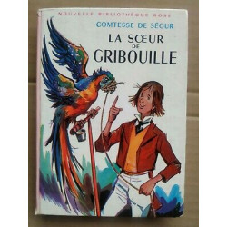 Comtesse de Ségur La Sœur de Gribouille Bibliothèque rose