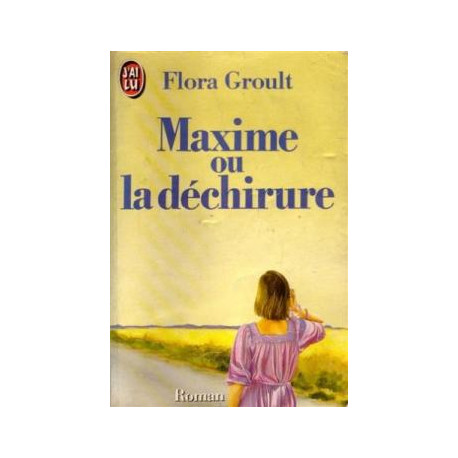 Maxime ou la dechirure Maxime ou la dechirure