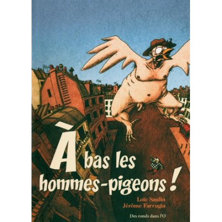 À bas les hommes-pigeons À bas les hommes-pigeons