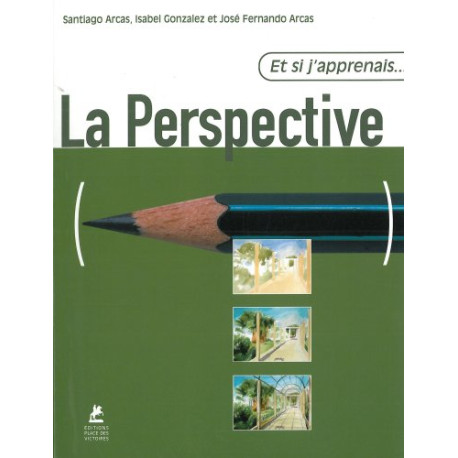 Et si j'apprenais la perspective Et si j'apprenais la perspective