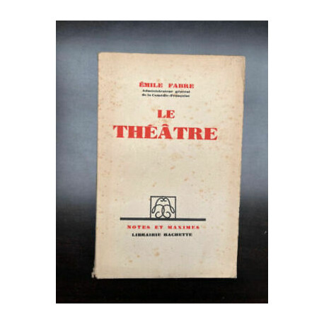 Le théâtre Notes et maximes hachette