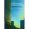 La Bibliothèque nationale de France: Mémoire de l'avenir