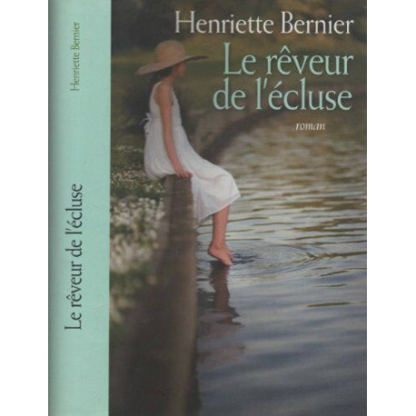 Le Reveur De L Ecluse Le Reveur De L Ecluse