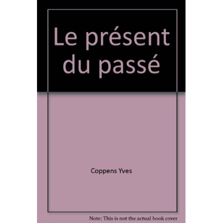 Le présent du passé Le présent du passé