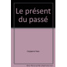 Le présent du passé